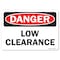 Signmission Safety Sign, OSHA Danger, 7" Height, Rigid Plastic, Low Clearance, Landscape, P-L-19428 OS-DS-P-710-L-19428 - alternate 1